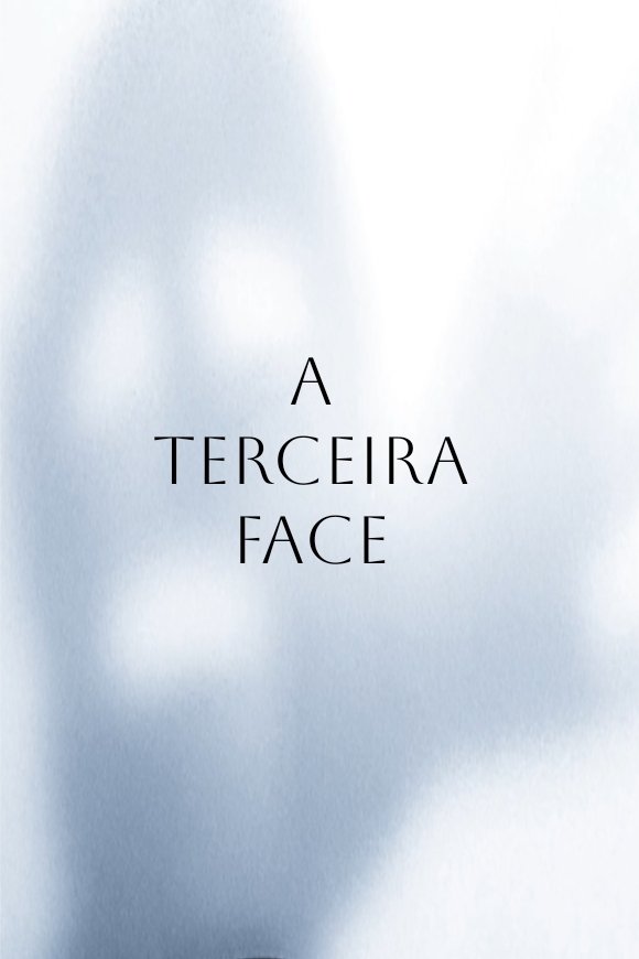 Постер A Terceira Face